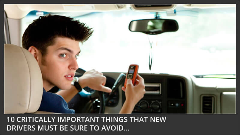 10 things every teen driver should avoid